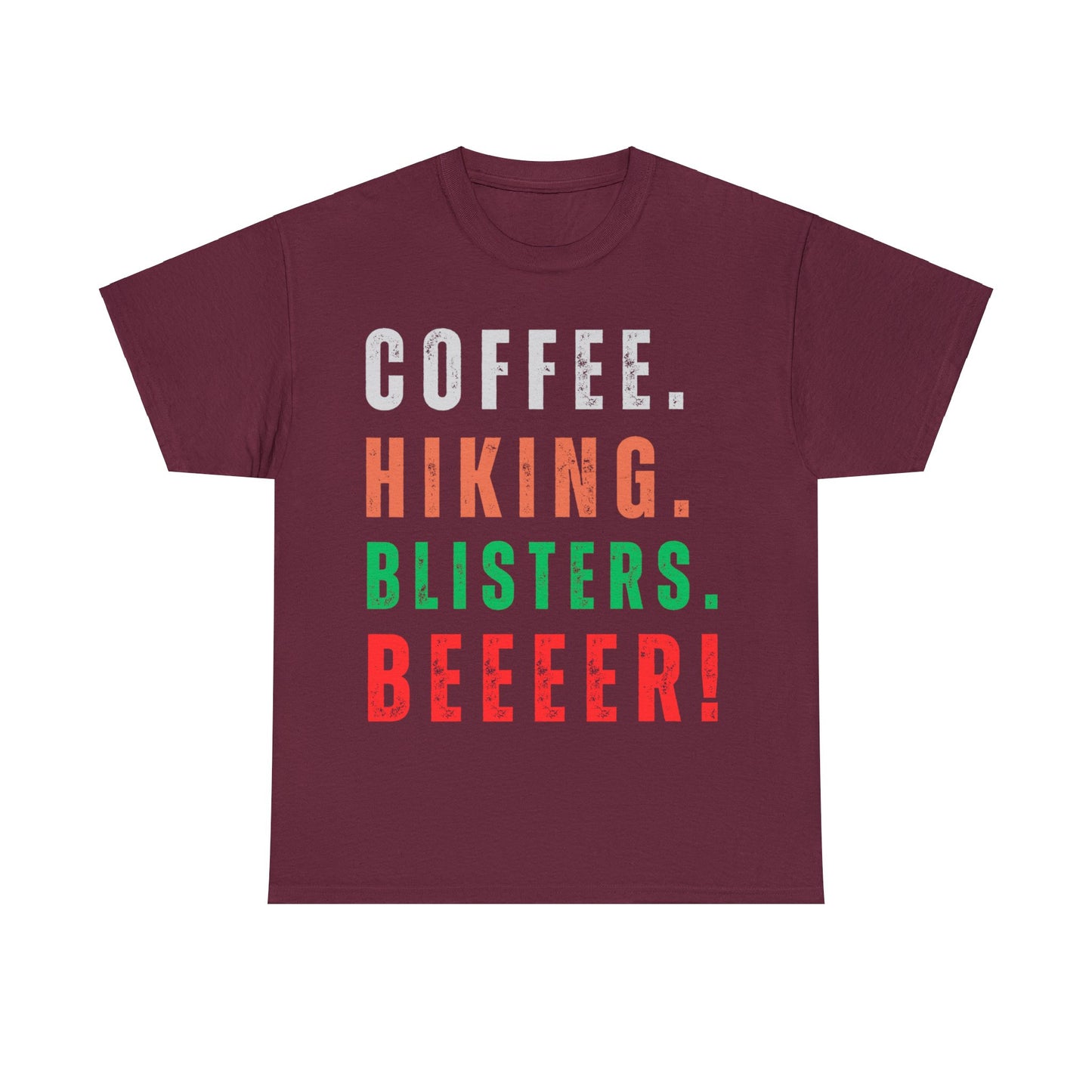 COFFEE. HIKING. BLISTERS. BEEEER T-Shirt - NOT SOLD IN STORES - Hiker, Trekker, Adventurer, Hiking, Trekking, Adventure Lover Express Delivery available