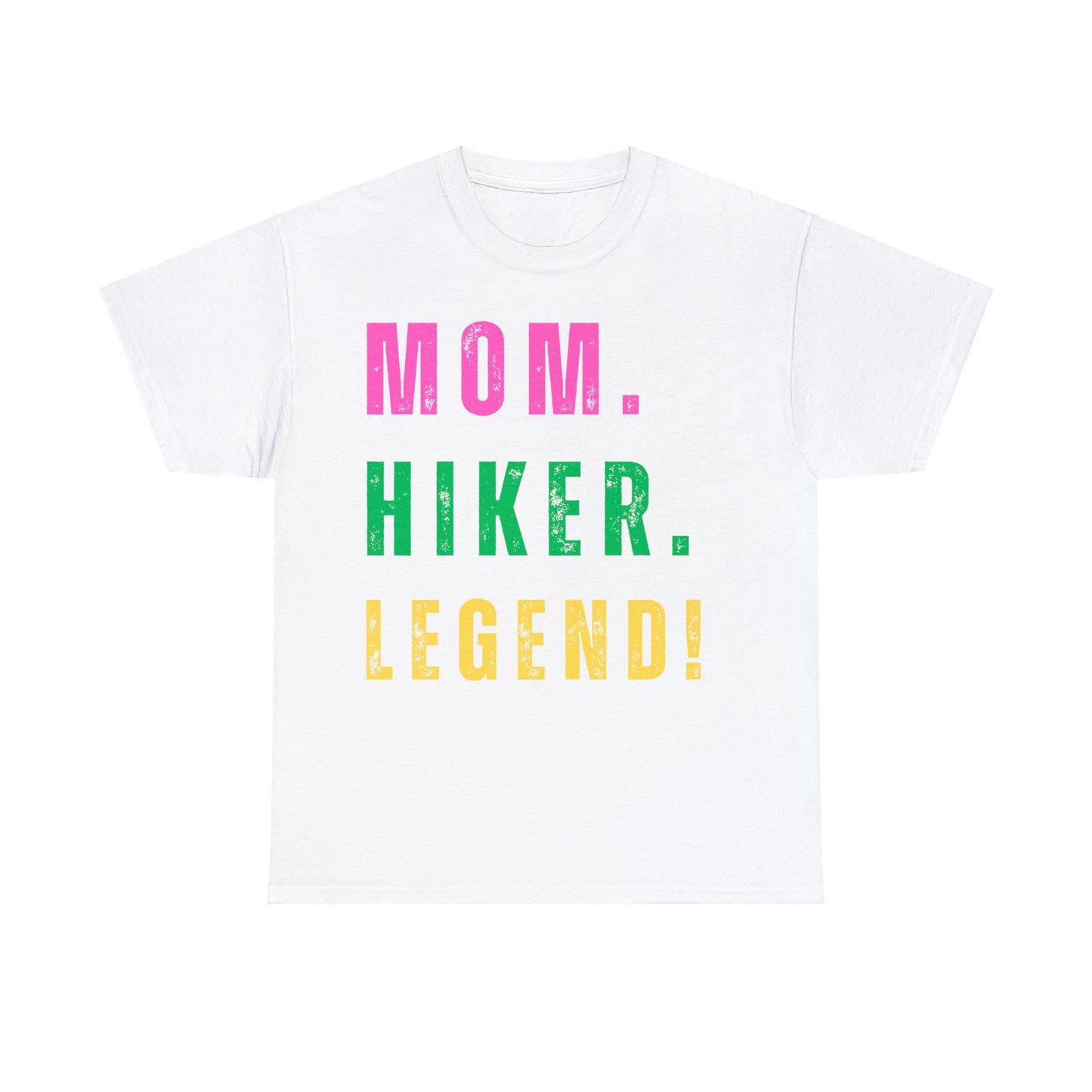 MOM. HIKER. LEGEND. T-Shirt - SPECIAL GIFT - NOT SOLD IN STORES - Mother's Day, Birthday, Hiker, Trekker, Adventurer. Mother, Hiking, Trekking, Adventure Lover