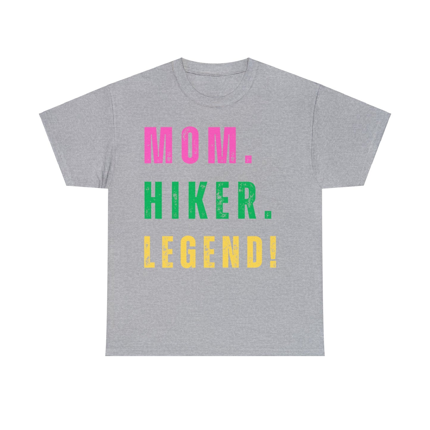 MOM. HIKER. LEGEND. T-Shirt - SPECIAL GIFT - NOT SOLD IN STORES - Mother's Day, Birthday, Hiker, Trekker, Adventurer. Mother, Hiking, Trekking, Adventure Lover