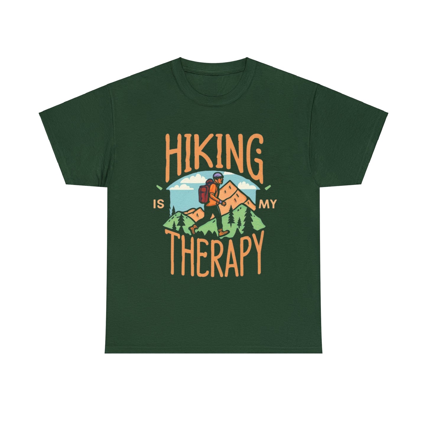 Hiking Is My Therapy - T-Shirt - NOT SOLD IN STORES - Gift for Hikers, Valentine's Day, Birthday, Mother's Day, Father's Day