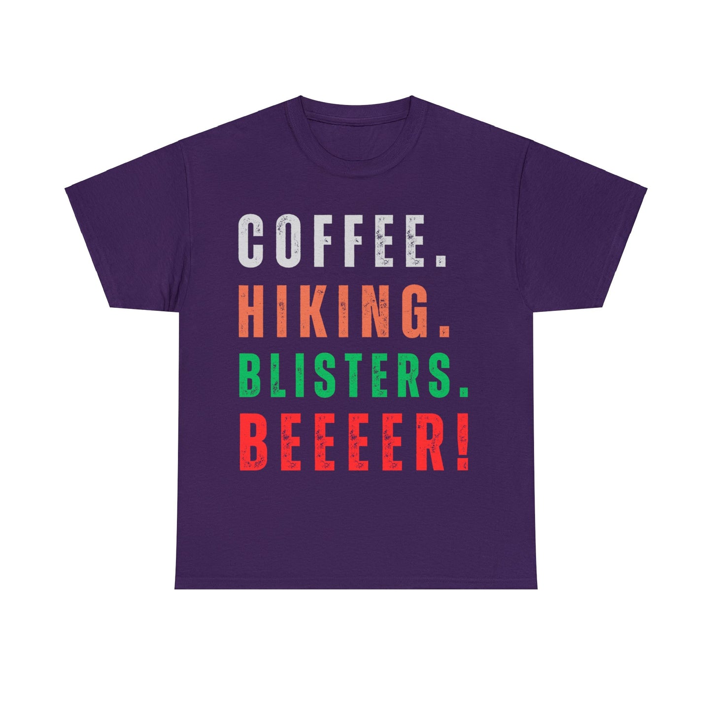 COFFEE. HIKING. BLISTERS. BEEEER T-Shirt - NOT SOLD IN STORES - Hiker, Trekker, Adventurer, Hiking, Trekking, Adventure Lover Express Delivery available