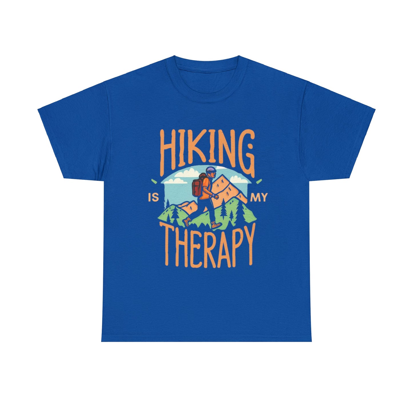 Hiking Is My Therapy - T-Shirt - NOT SOLD IN STORES - Gift for Hikers, Valentine's Day, Birthday, Mother's Day, Father's Day