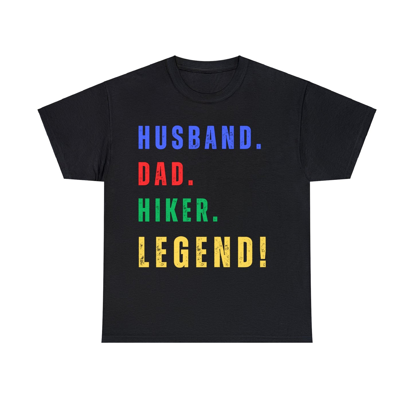 HUSBAND. DAD. HIKER. LEGEND. T-Shirt - UNIQUE GIFT - NOT SOLD IN STORES - Father's Day, Birthday - Hiker, Trekker, Adventurer, Hiking, Trekking, Adventure Lover Express Delivery available