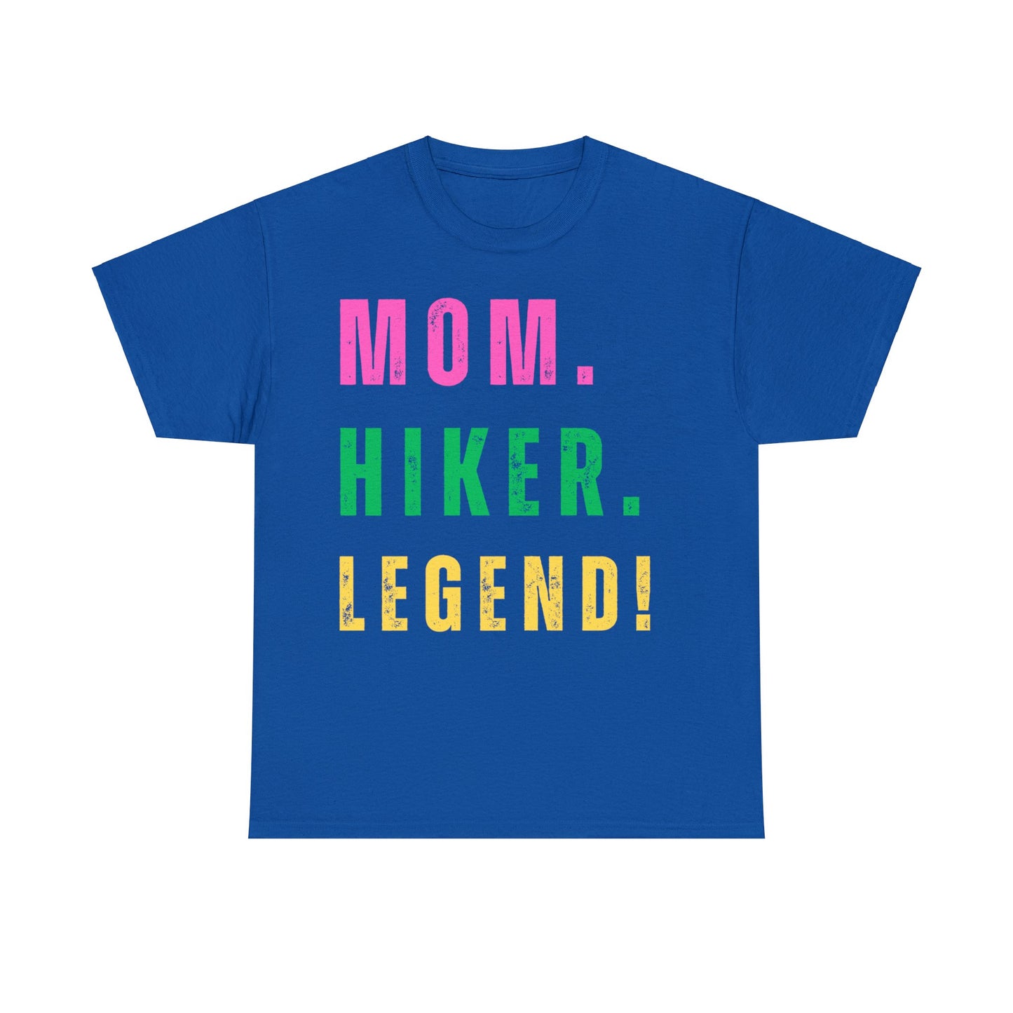 MOM. HIKER. LEGEND. T-Shirt - SPECIAL GIFT - NOT SOLD IN STORES - Mother's Day, Birthday, Hiker, Trekker, Adventurer. Mother, Hiking, Trekking, Adventure Lover