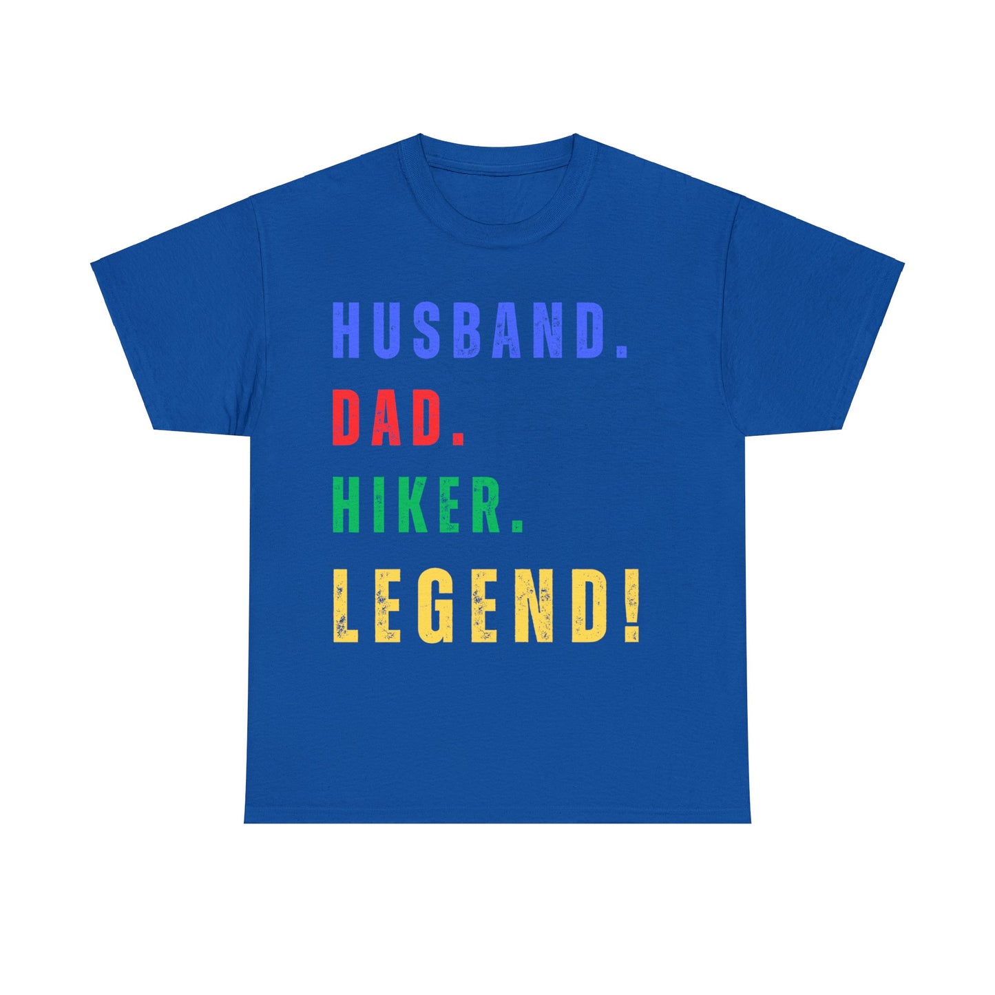 HUSBAND. DAD. HIKER. LEGEND. T-Shirt - UNIQUE GIFT - NOT SOLD IN STORES - Father's Day, Birthday - Hiker, Trekker, Adventurer, Hiking, Trekking, Adventure Lover Express Delivery available