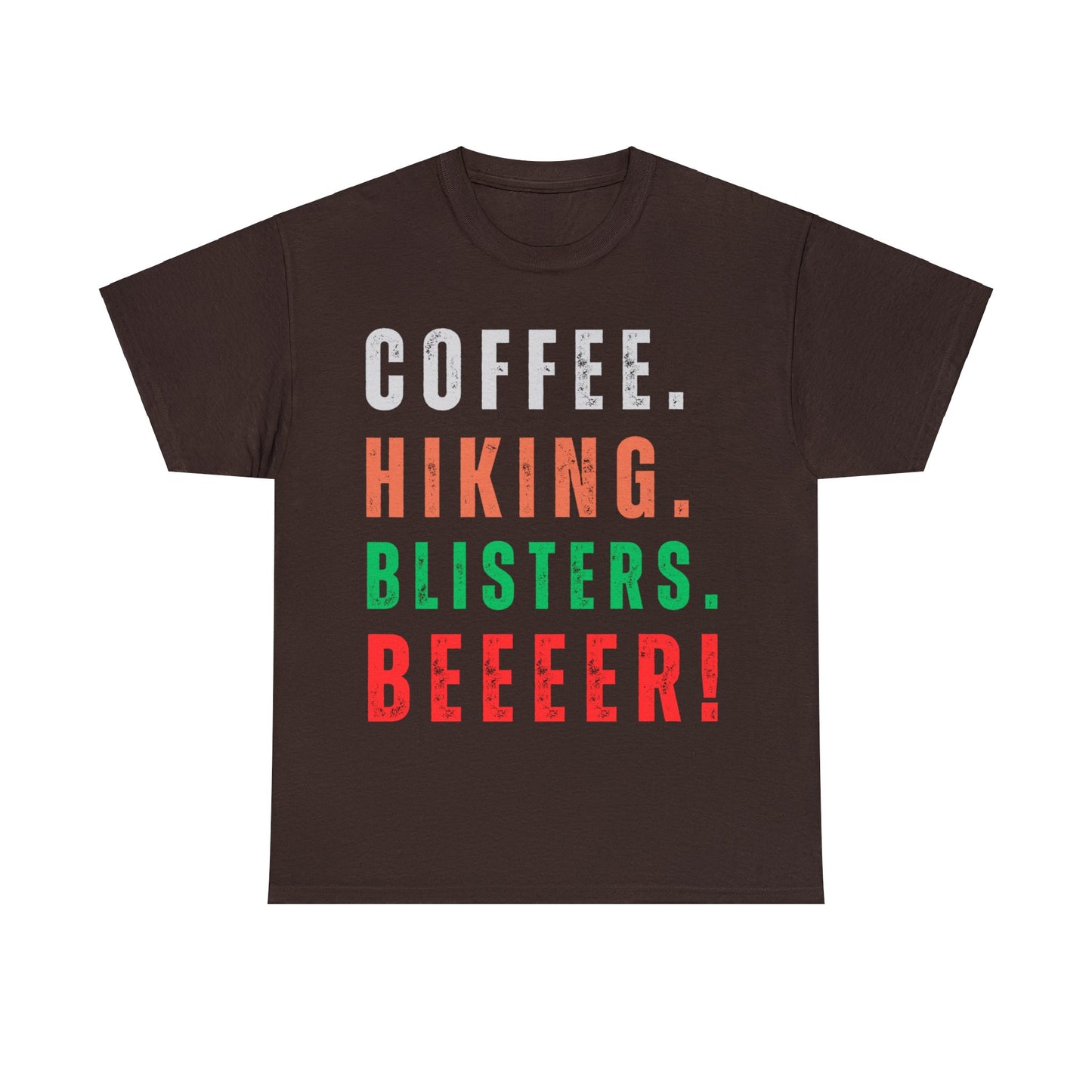 COFFEE. HIKING. BLISTERS. BEEEER T-Shirt - NOT SOLD IN STORES - Hiker, Trekker, Adventurer, Hiking, Trekking, Adventure Lover Express Delivery available