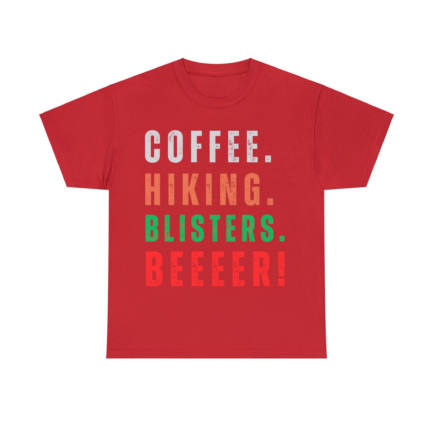 COFFEE. HIKING. BLISTERS. BEEEER T-Shirt - NOT SOLD IN STORES - Hiker, Trekker, Adventurer, Hiking, Trekking, Adventure Lover Express Delivery available