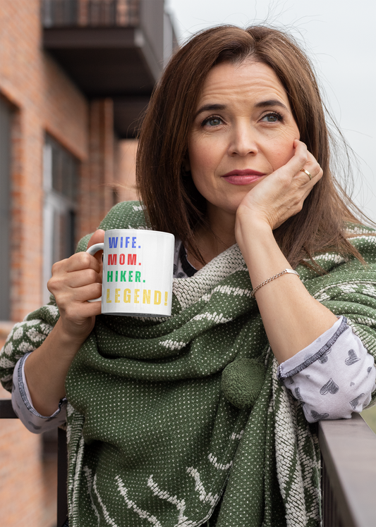 WIFE. MOM. HIKER. LEGEND - Ceramic Mug 11oz - NOT SOLD IN STORES - Birthday, Valentine's Day, Mother's Day - ANY DAY!