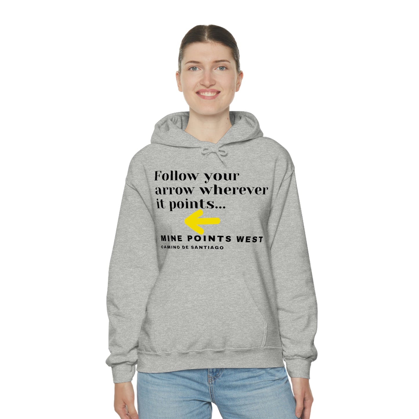 Camino Frances - Hiking Pullover Hoodie Follow Your Arrow Wherever It Points