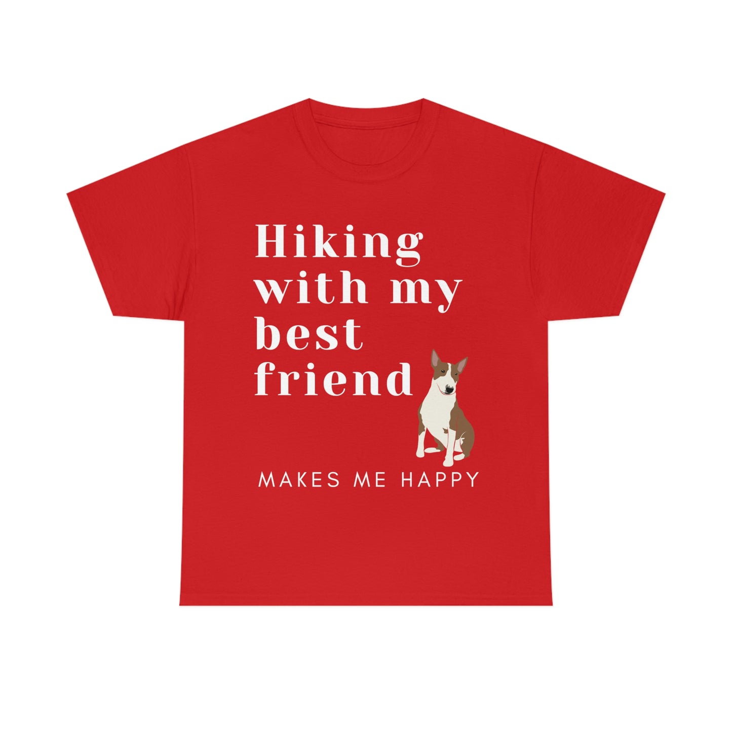 Hiking With My Best Friend - Bull Terrier T-Shirt