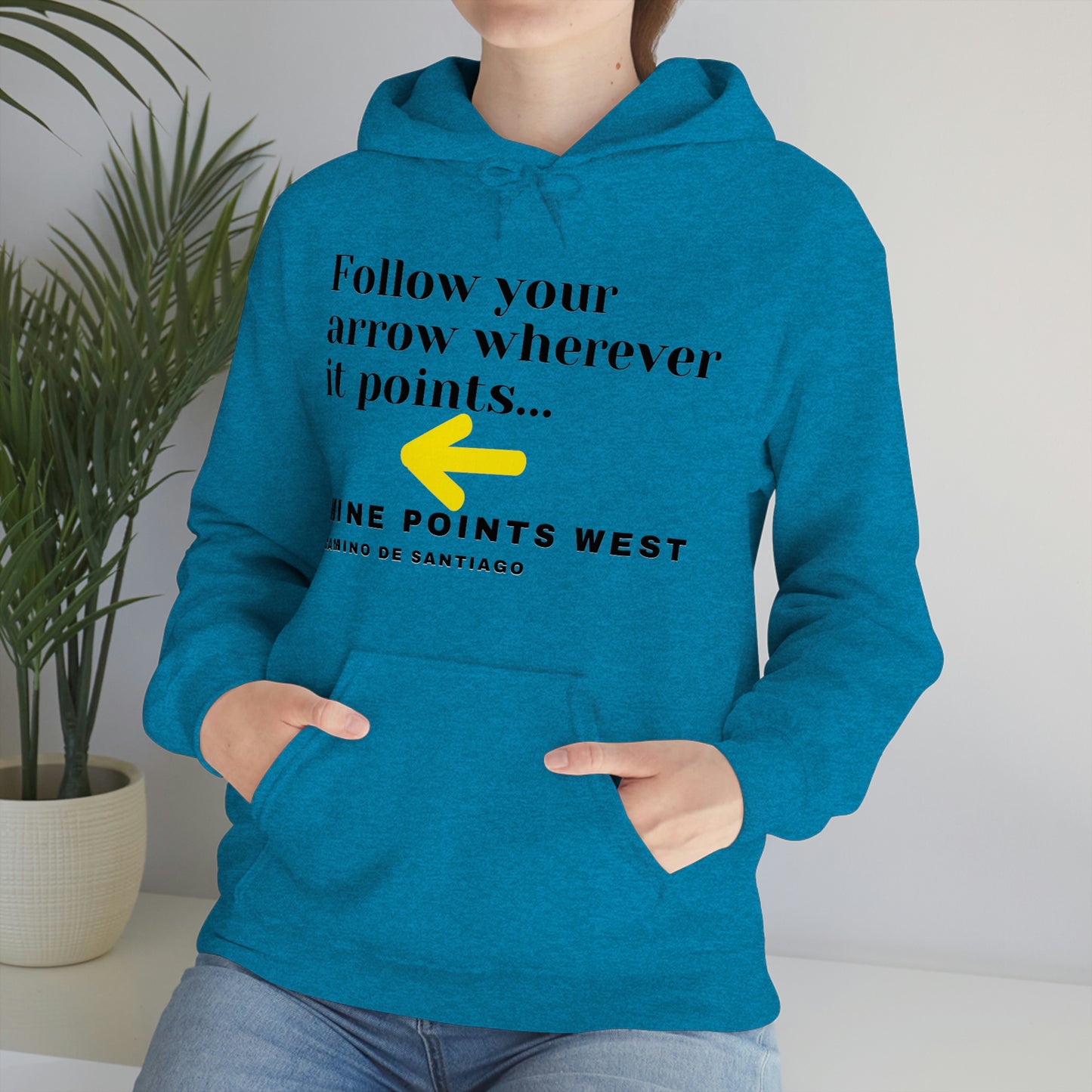 Camino Frances - Hiking Pullover Hoodie Follow Your Arrow Wherever It Points