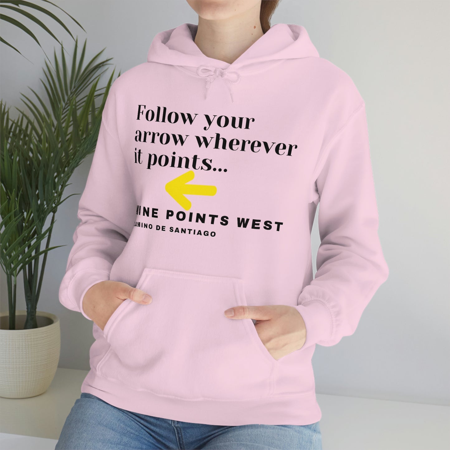 Camino Frances - Hiking Pullover Hoodie Follow Your Arrow Wherever It Points