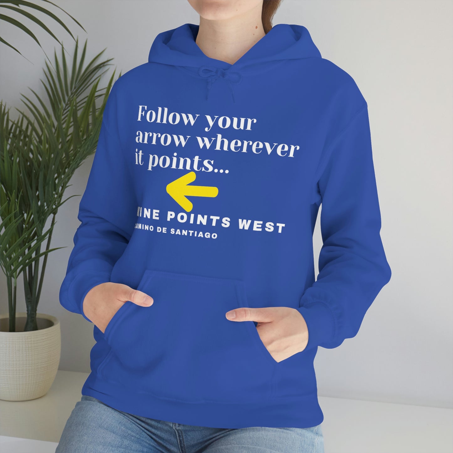 Camino Frances - Hiking Pullover Hoodie Follow Your Arrow Wherever It Points