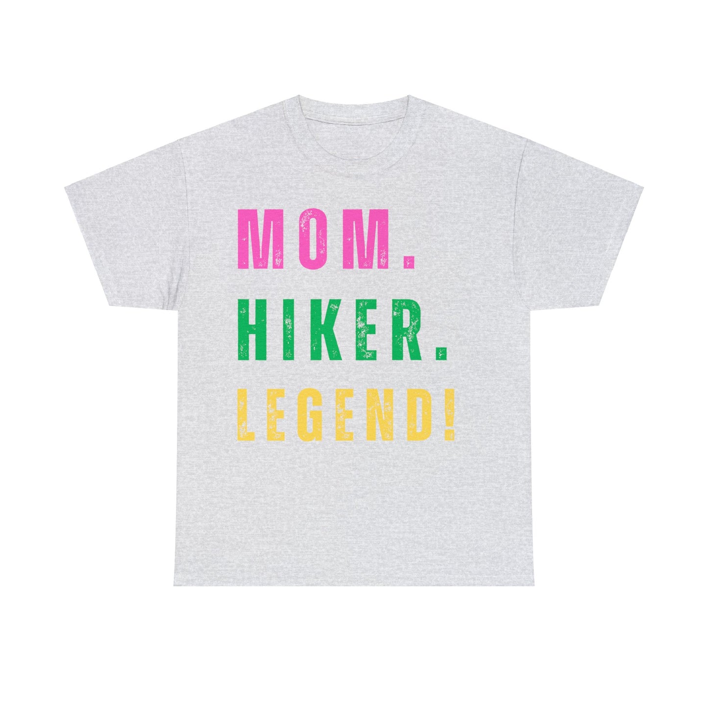 MOM. HIKER. LEGEND. T-Shirt - SPECIAL GIFT - NOT SOLD IN STORES - Mother's Day, Birthday, Hiker, Trekker, Adventurer. Mother, Hiking, Trekking, Adventure Lover