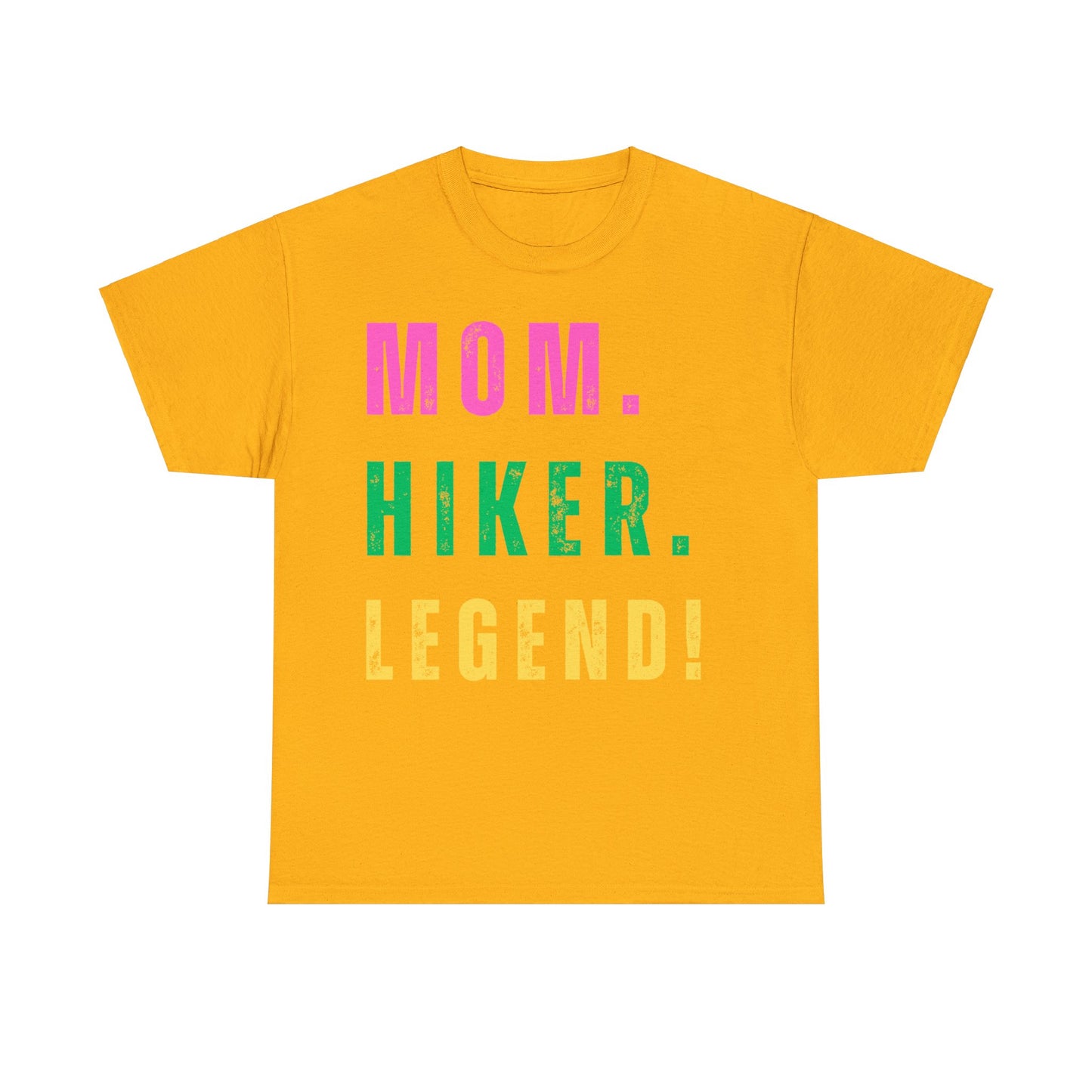 MOM. HIKER. LEGEND. T-Shirt - SPECIAL GIFT - NOT SOLD IN STORES - Mother's Day, Birthday, Hiker, Trekker, Adventurer. Mother, Hiking, Trekking, Adventure Lover