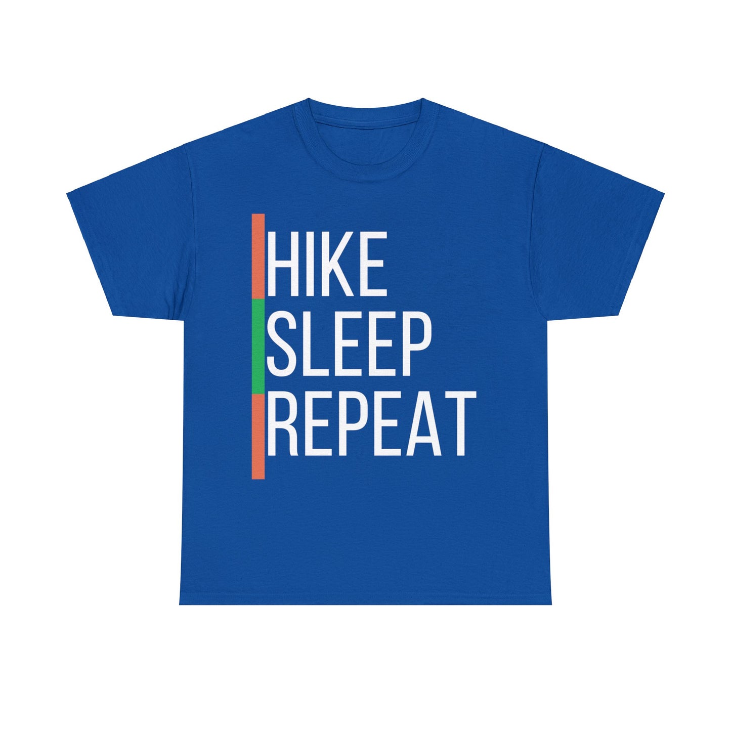 HIKE. SLEEP. REPEAT. T-Shirt - Hiking, Hiker, Birthday, Valentine's Day, Camino de Santiago