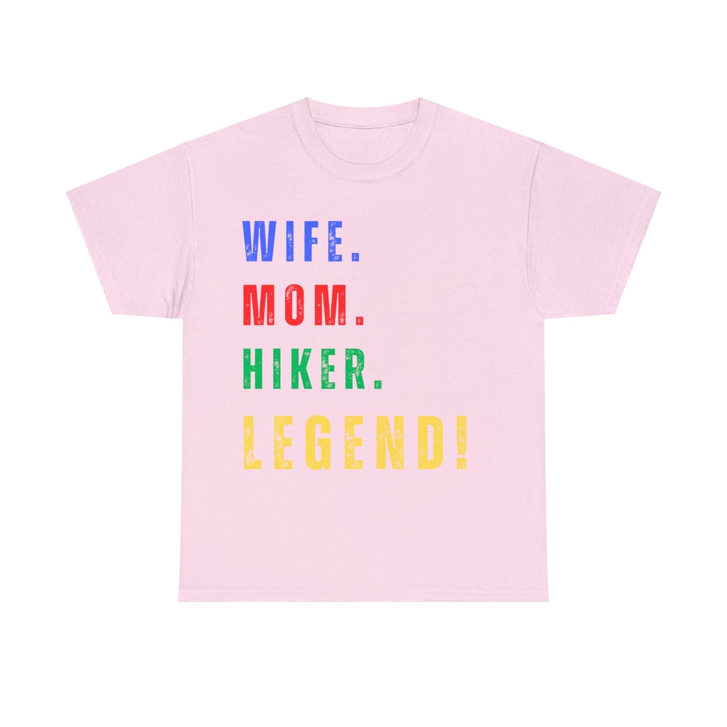 WIFE. MOM. HIKER. LEGEND. T-Shirt - NOT SOLD IN STORES - SPECIAL GIFT - MOTHER'S DAY, Birthday, Hiking, Trekking, Adventure, Women Express Delivery available