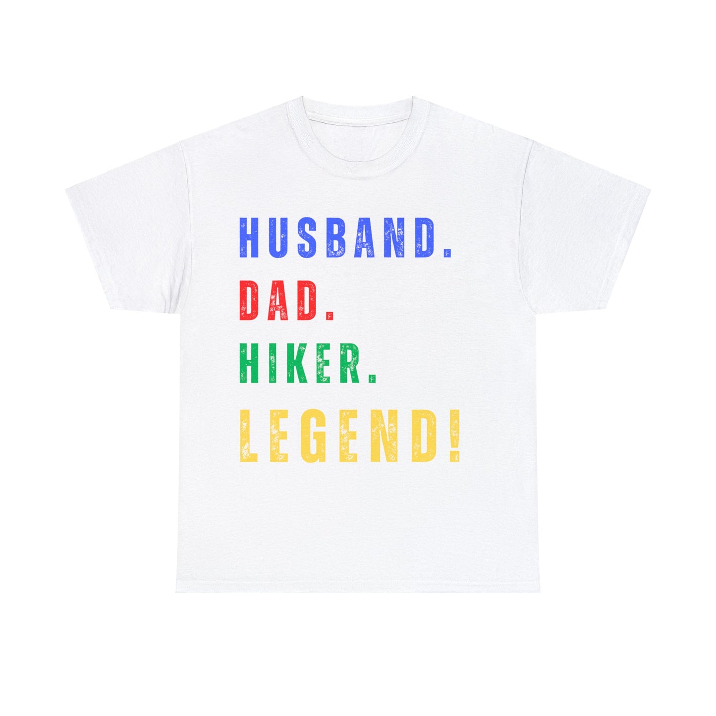HUSBAND. DAD. HIKER. LEGEND. T-Shirt - UNIQUE GIFT - NOT SOLD IN STORES - Father's Day, Birthday - Hiker, Trekker, Adventurer, Hiking, Trekking, Adventure Lover Express Delivery available