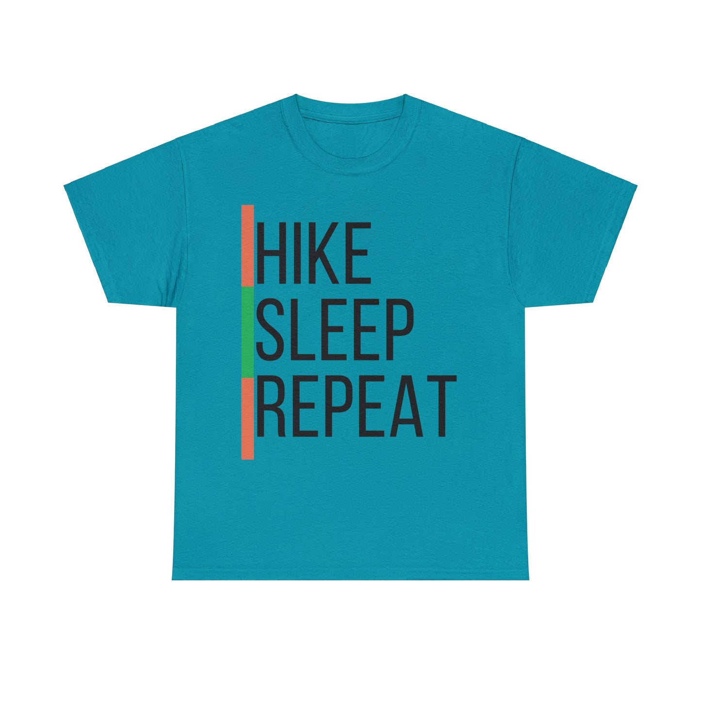 HIKE. SLEEP. REPEAT. T-Shirt - Hiking, Hiker, Birthday, Valentine's Day, Camino de Santiago
