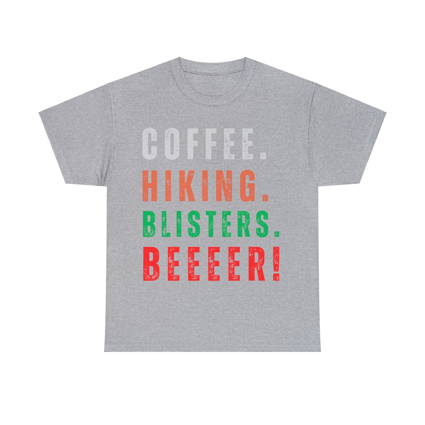 COFFEE. HIKING. BLISTERS. BEEEER T-Shirt - NOT SOLD IN STORES - Hiker, Trekker, Adventurer, Hiking, Trekking, Adventure Lover Express Delivery available