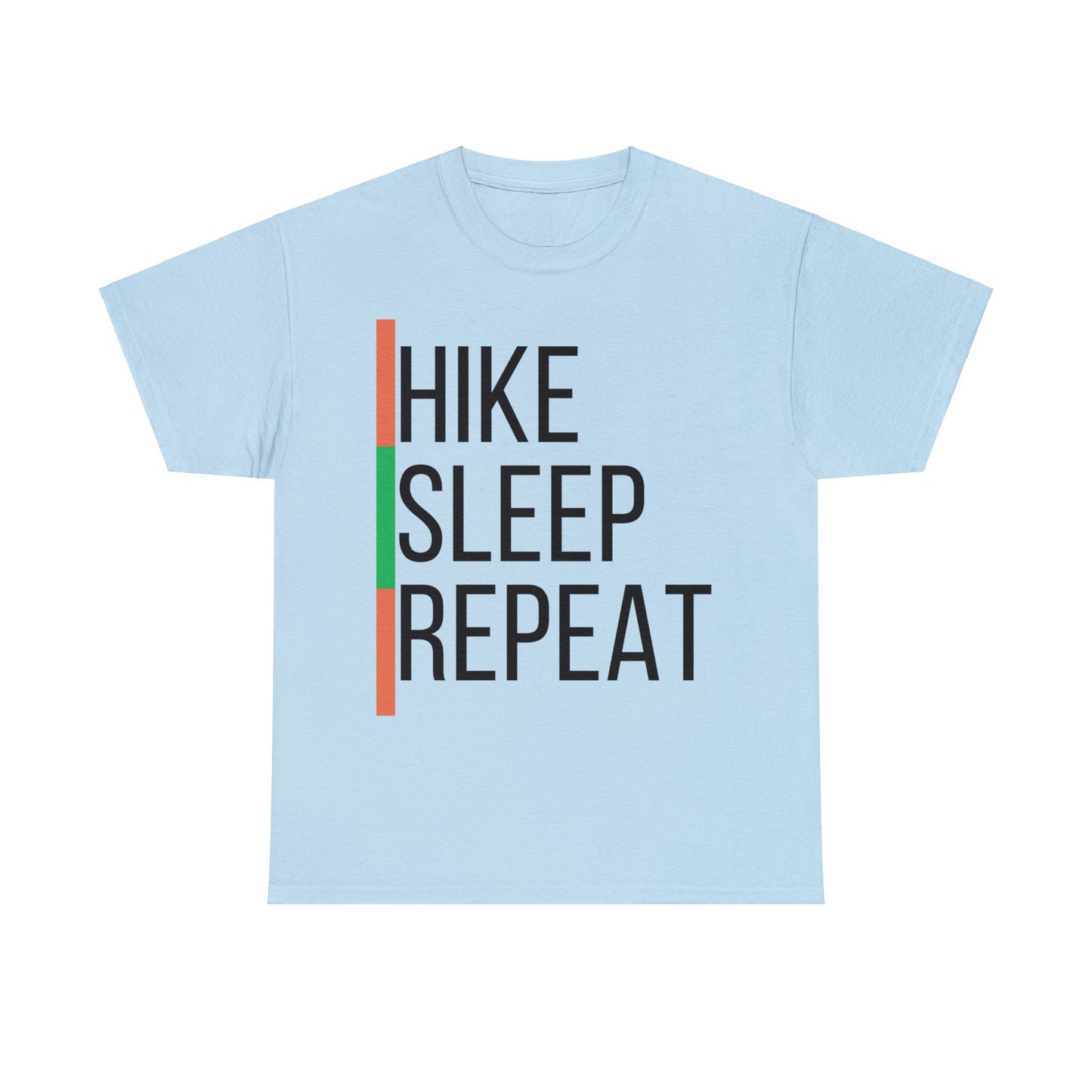 HIKE. SLEEP. REPEAT. T-Shirt - Hiking, Hiker, Birthday, Valentine's Day, Camino de Santiago