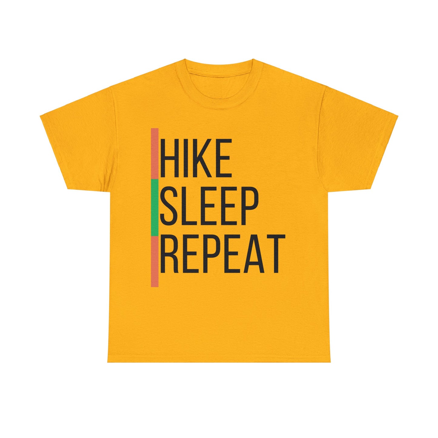 HIKE. SLEEP. REPEAT. T-Shirt - Hiking, Hiker, Birthday, Valentine's Day, Camino de Santiago