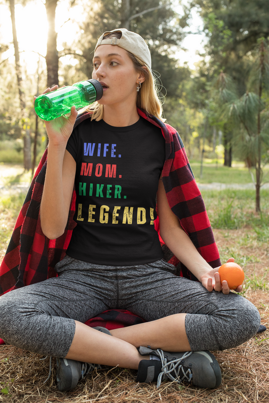 WIFE. MOM. HIKER. LEGEND. T-Shirt - NOT SOLD IN STORES - SPECIAL GIFT - MOTHER'S DAY, Birthday, Hiking, Trekking, Adventure, Women Express Delivery available