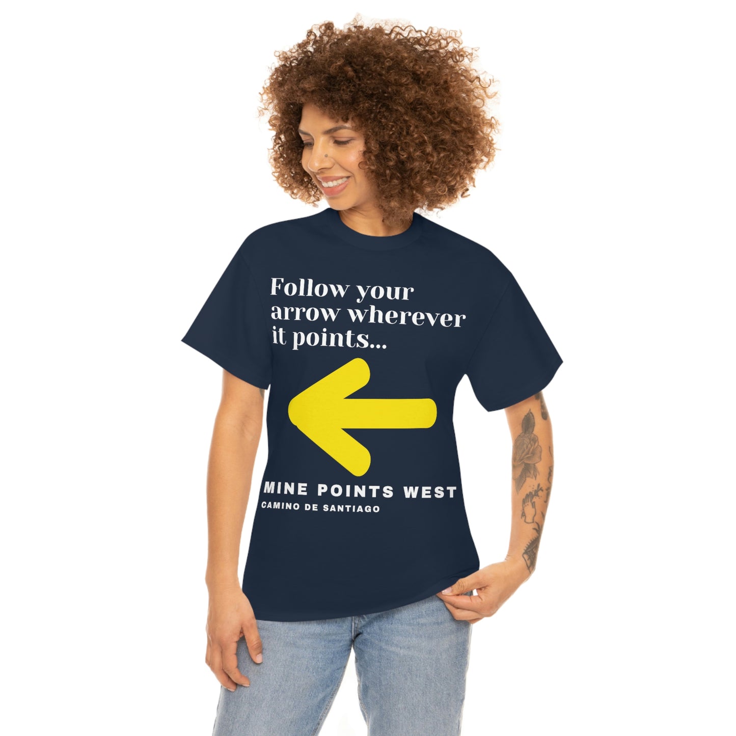 Camino Frances - Follow Your Arrow Wherever It Points T-Shirt