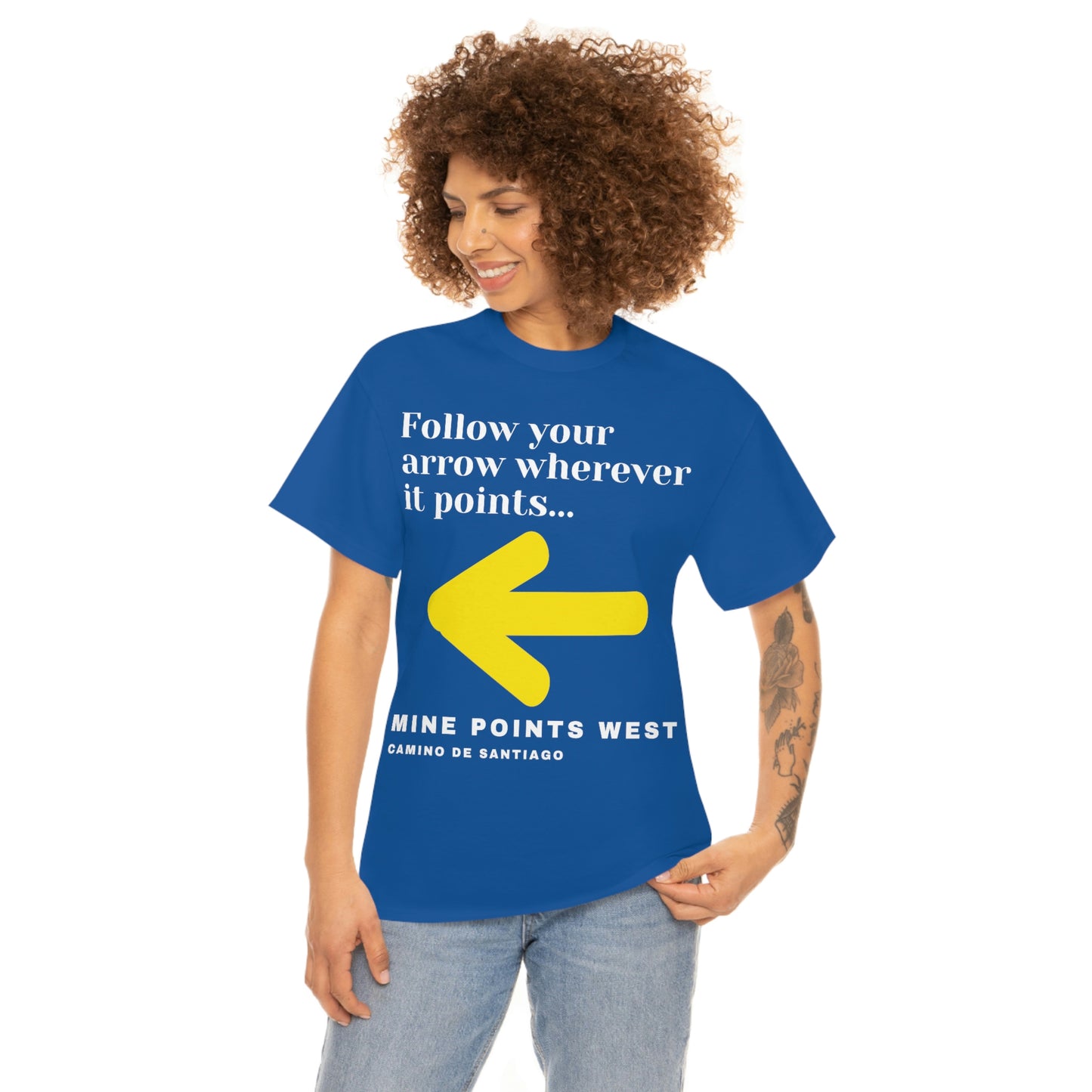 Camino Frances - Follow Your Arrow Wherever It Points T-Shirt