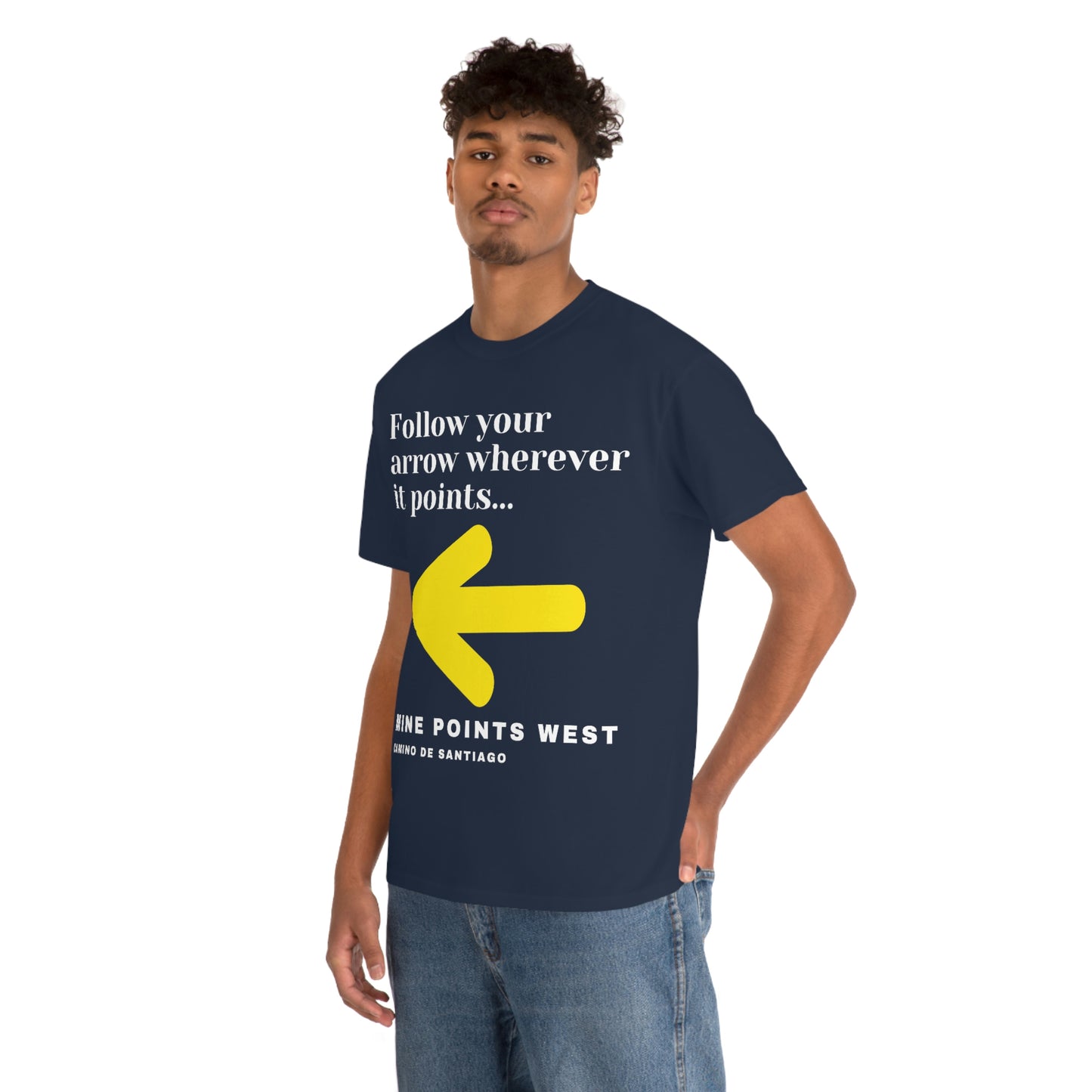 Camino Frances - Follow Your Arrow Wherever It Points T-Shirt