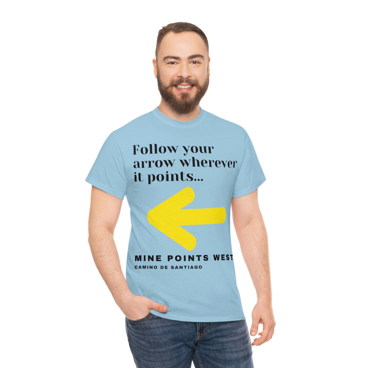 Camino Frances - Follow Your Arrow Wherever It Points T-Shirt