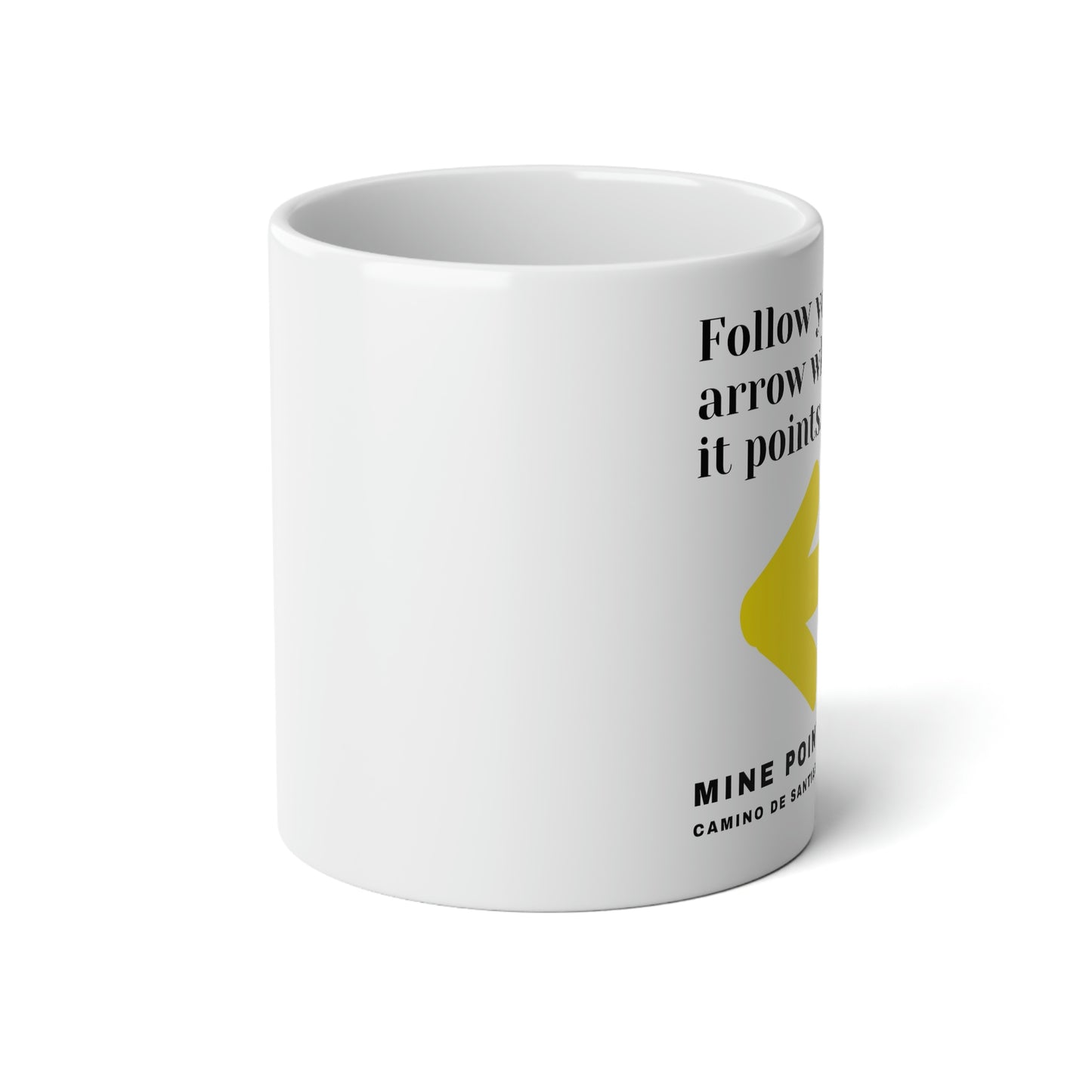 Camino Frances - Follow Your Arrow Wherever It Points Camino de Santiago SUPER BIG White Mug 20 OZ