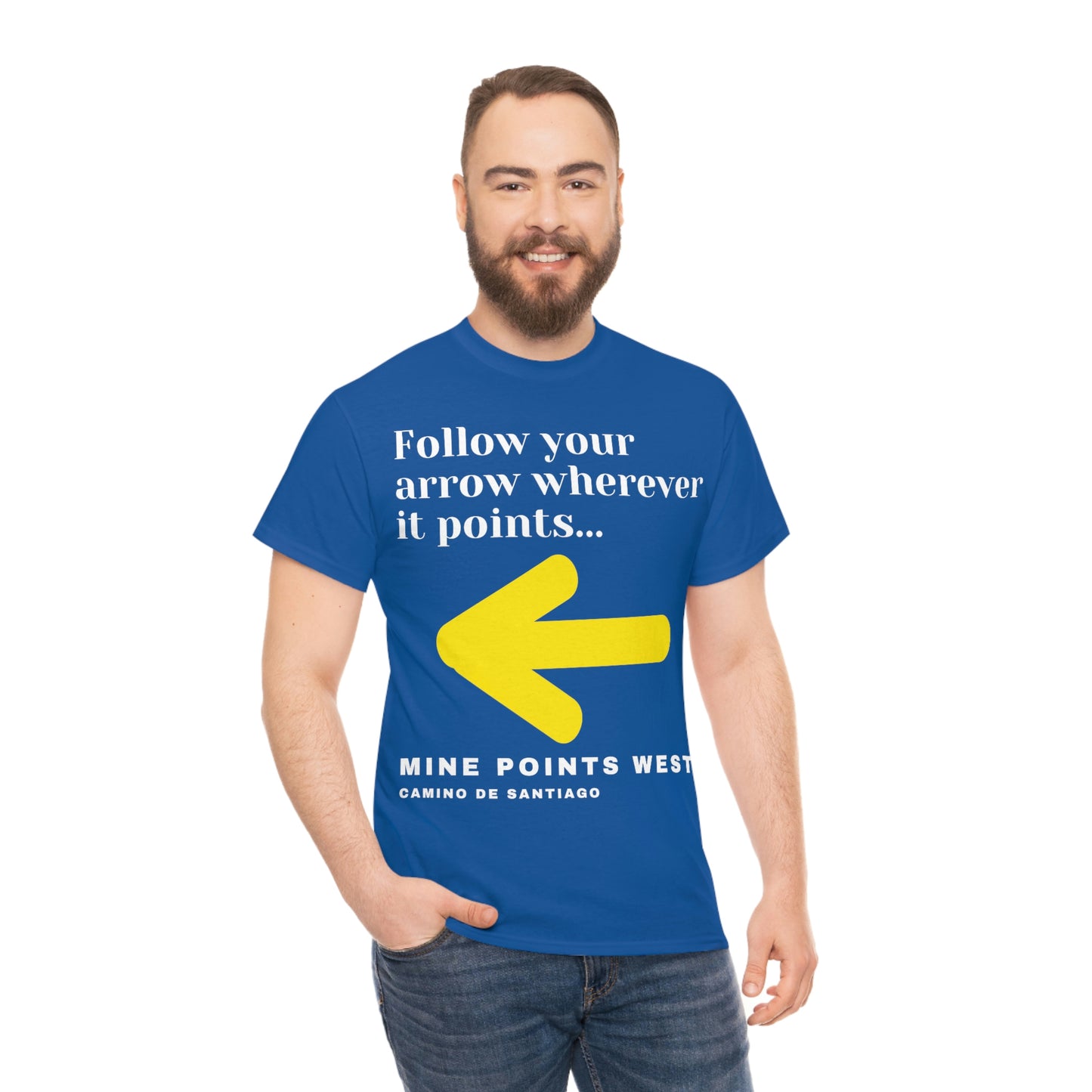 Camino Frances - Follow Your Arrow Wherever It Points T-Shirt