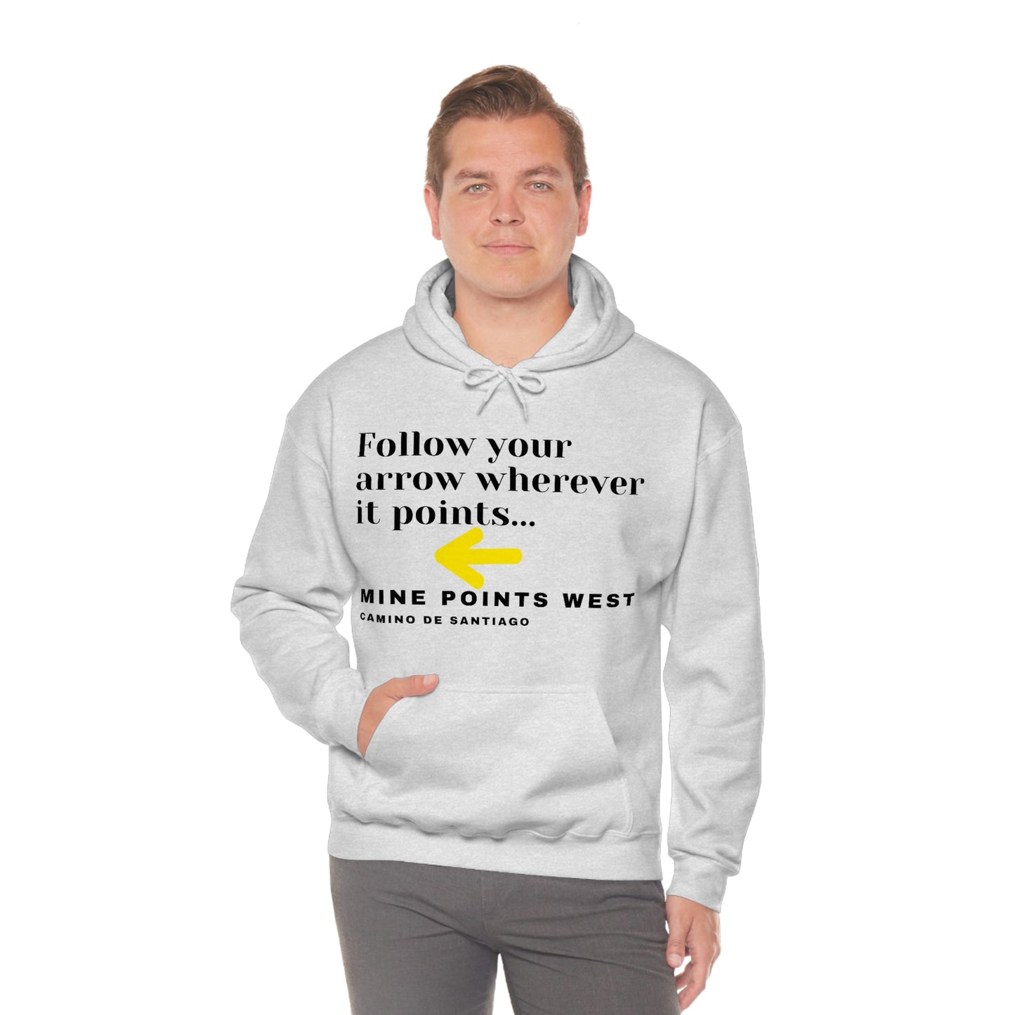 Camino Frances - Hiking Pullover Hoodie Follow Your Arrow Wherever It Points