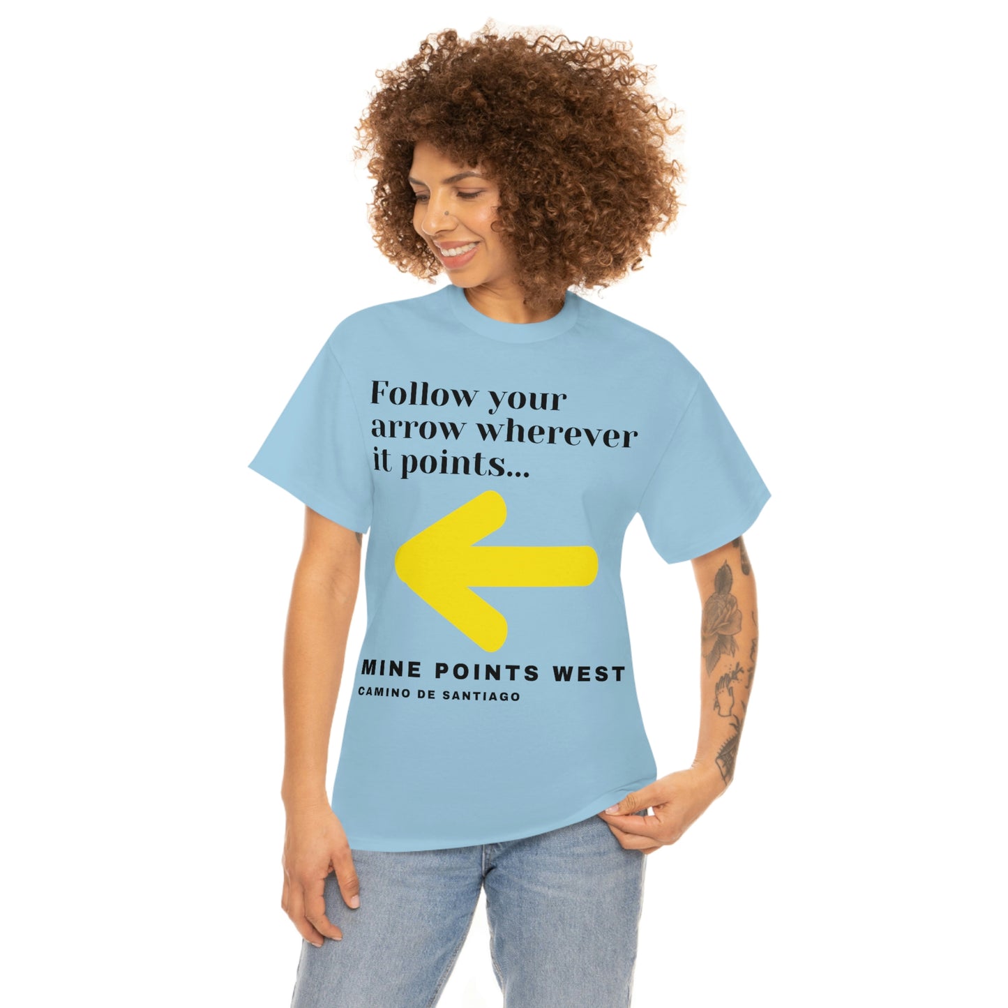 Camino Frances - Follow Your Arrow Wherever It Points T-Shirt